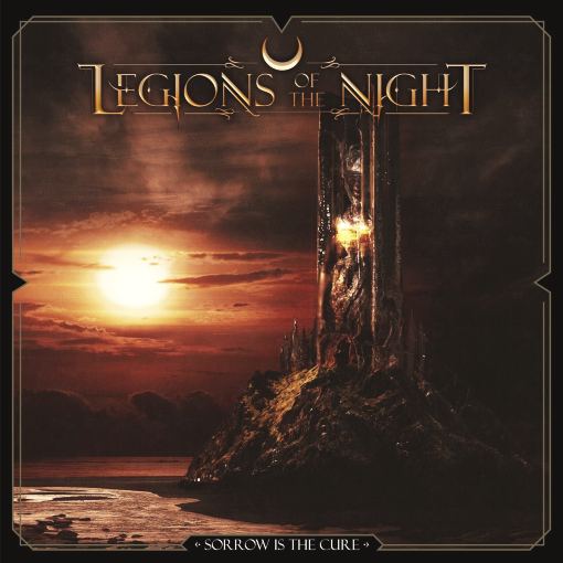 LEGIONS OF THE NIGHT - Sorrow Is The Cure (2021) full