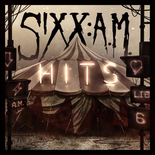 SIXX A.M. - HITS +6 Previously unreleased [CD version] (2021) full