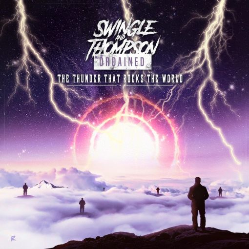SWINGLE AND THOMPSON ORDAINED - The Thunder That Rocks The World (2021) full