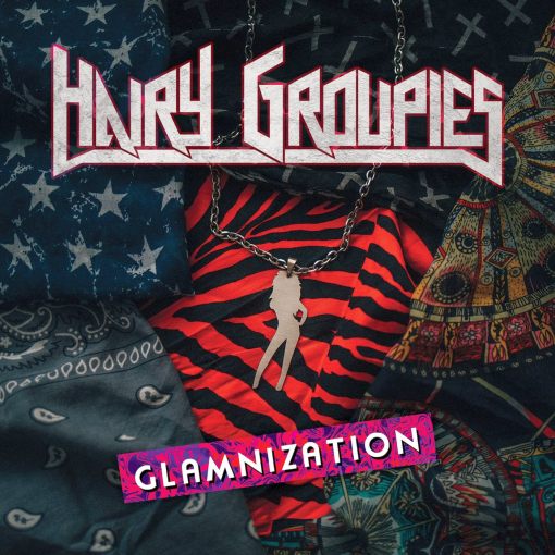 HAIRY GROUPIES - Glamnization (2021) full