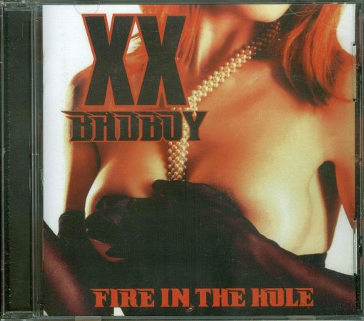 XX BADBOY - Fire In The Hole [remastered reissue +2 0dayrox extras] full