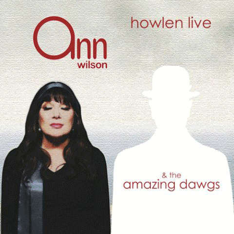 ANN WILSON - Howlen Live + Sawheat 8 + The Daybreaks [2021 EP's] full