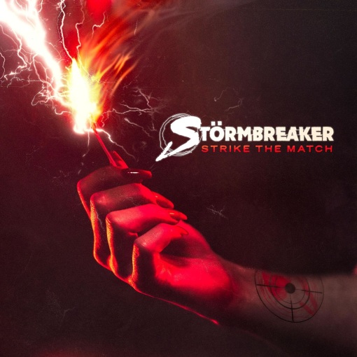 STÖRMBREAKER - Strike the Match (2021) full
