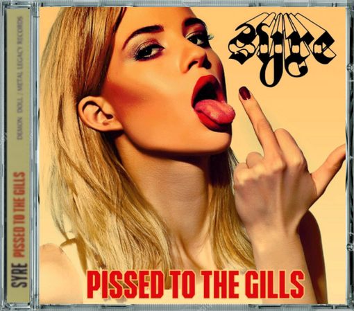 SYRE - Pissed To The Gills [Digitally Remastered] *0dayrox Exclusive* full