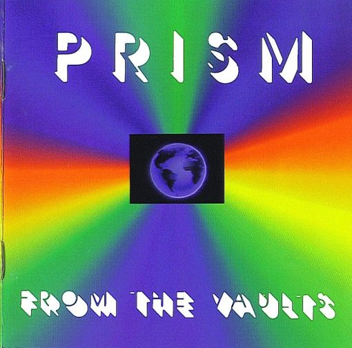 PRISM - From The Vaults [the lost songs / rare versions] full