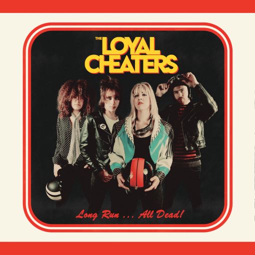 THE LOYAL CHEATERS - Long Run... All Dead! (2022) full