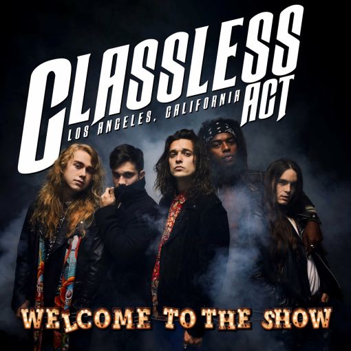 CLASSLESS ACT - Welcome To The Show (2022) full