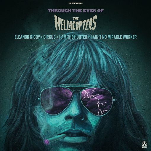 THE HELLACOPTERS - Through The Eyes Of The Hellacopters EP (2022) HQ full