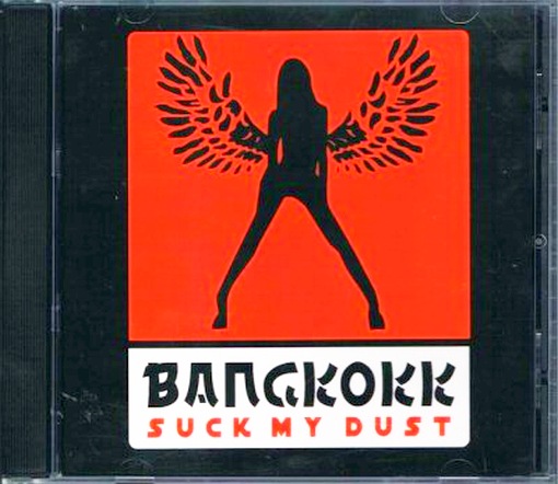 BANGKOKK - Suck My Dust [Demon Doll Records release] + Unreleased EP - full