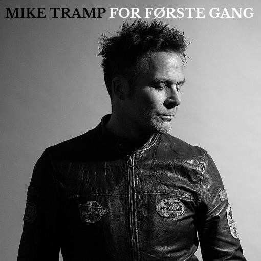 MIKE TRAMP - For Første Gang (2022) full