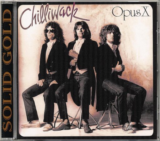 CHILLIWACK - Opus X '82 [Digitally Remastered] *HQ* - full