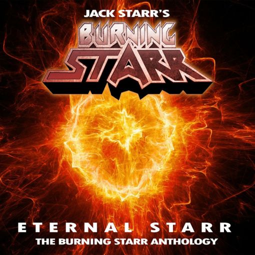 Jack Starr's BURNING STARR - Eternal Starr: The Burning Starr Anthology [The Best & Unreleased remastered] (2022) - full