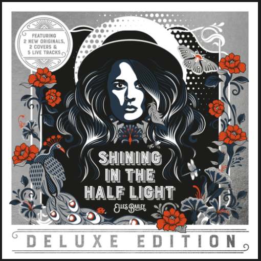 ELLES BAILEY - Shining in the Half Light [Deluxe Edition +9] (2023) - full