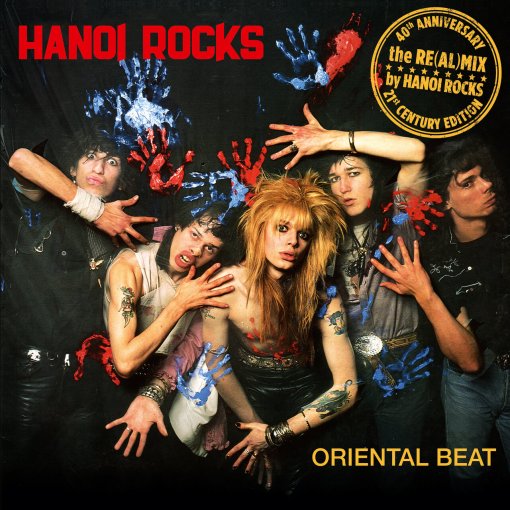 HANOI ROCKS - Oriental Beat [40th Anniversary Re(al)mix] {21st Century Edition} (2023) HQ - full