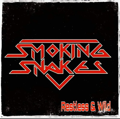 SMOKING SNAKES - Restless & Wild (2023) - full