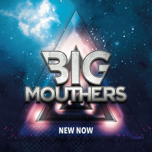 BIG MOUTHERS - New Now (2023) - full