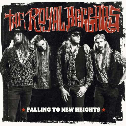 THE ROYAL BEGGARS - Falling To New Heights (2023) - full