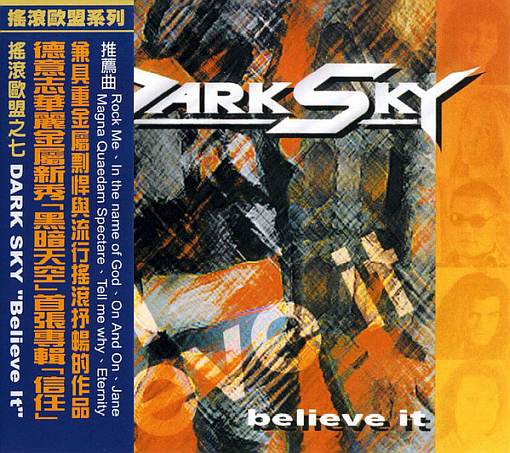 DARK SKY - Belive It (Asian Edition) [2000] out of print - full