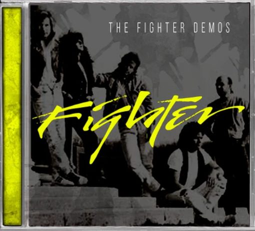 FIGHTER - The Fighter Demos [Previously Unreleased Digitally Remastered] (2019) *Exclusive* - full