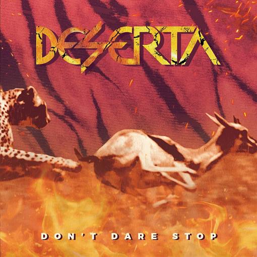 DESERTA - Don't Dare Stop (2023) - full
