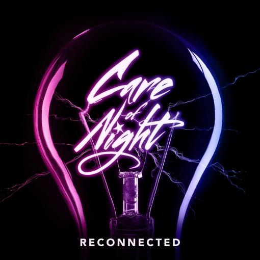 CARE OF NIGHT - Reconnected (2023) - full