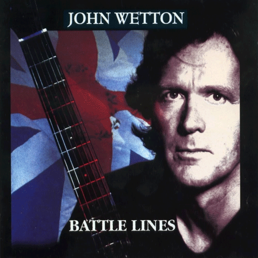 JOHN WETTON - Battle Lines +1 [30th Anniversary Expanded & Remastered Edition] (2024) HQ *Exclusive* lossless full