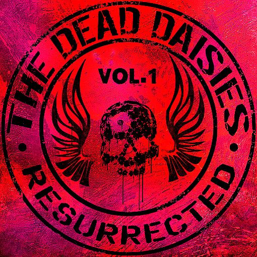 THE DEAD DAISIES - Resurrected Vol.1 (2024) *HQ* - full