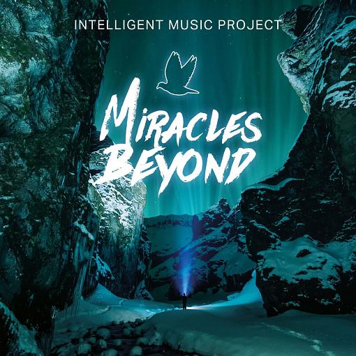 INTELLIGENT MUSIC PROJECT VIII - Miracles Beyond (2024) *HQ* - full