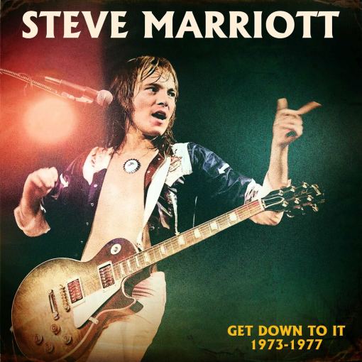 STEVE MARRIOTT - Get Down To It 1973-1977 (2024) - full