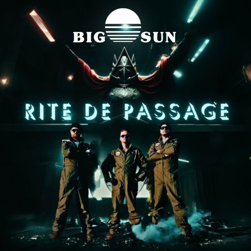 BIG SUN - Rite De Passage (2024) *HQ* - full