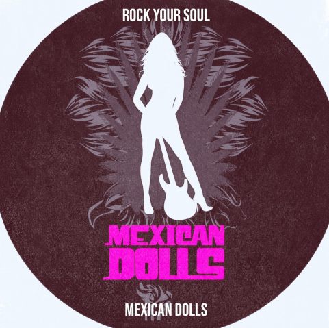 MEXICAN DOLLS - Rock Your Soul (2024) *HQ* - full