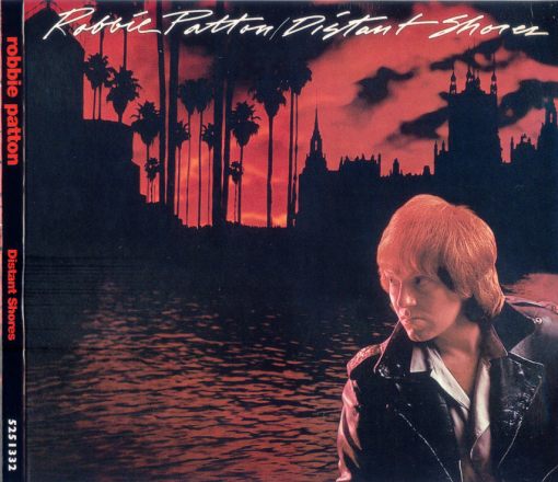 ROBBIE PATTON - Distant Shores '81 [Remastered reissue] RARE - full