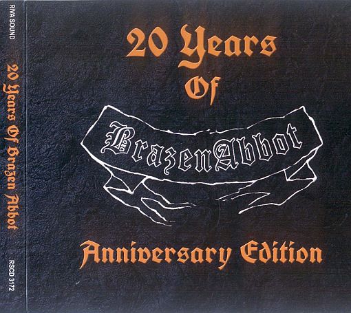 BRAZEN ABBOT - 20 Years Of Brazen Abbot (2015) *HQ* - full