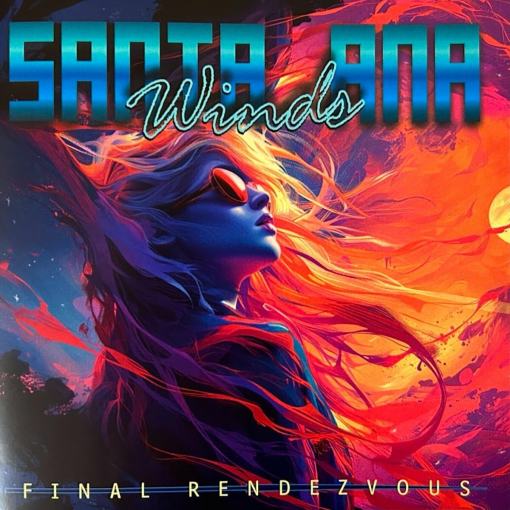 SANTA ANA WINDS - Final Rendezvous [AOR BLVD Records] (2024) HQ *0dayrox Exclusive* - full