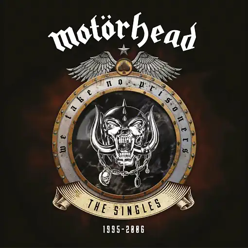 MOTORHEAD - We Take No Prisoners [The Singles 1995 - 2006] (2024) - full