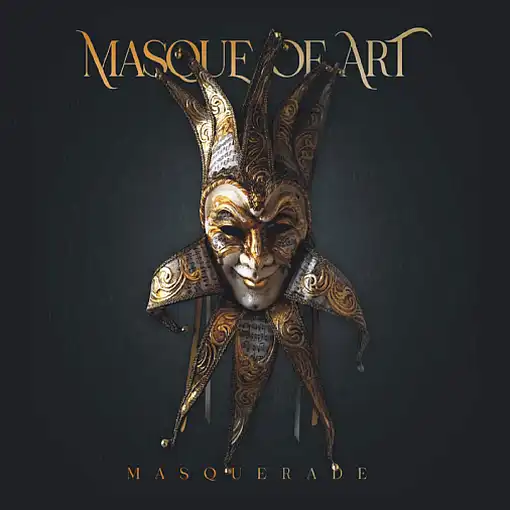 MASQUE OF ART - Masquerade (2024) *HQ* - full