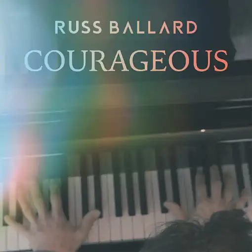 RUSS BALLARD - Courageous (2025) *HQ* - full